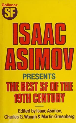 Isaac Asimov Presents the Best Science Fiction of the 19th Century