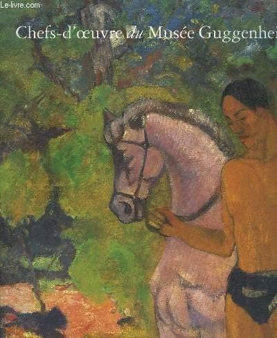 Chefs-d'œuvre du Musée Guggenheim