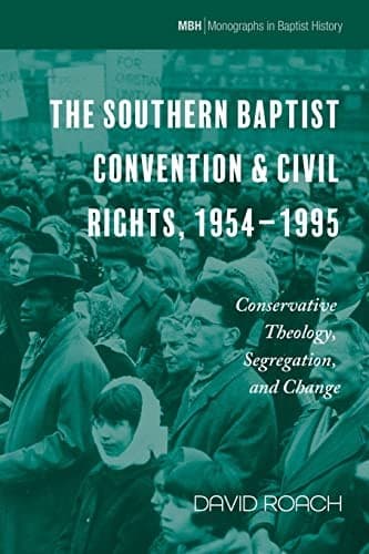 Southern Baptist Convention and Civil Rights, 1954-1995