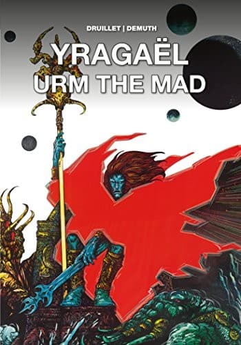Yragaël and Urm the Madman