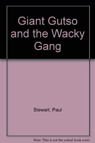 Giant Gutso and the Wacky Gang