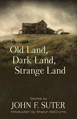Old Land, Dark Land, Strange Land