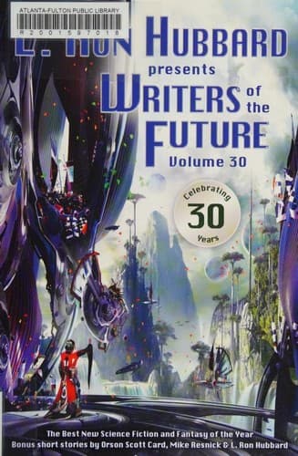 L. Ron Hubbard presents Writers of the future, Volume 30
