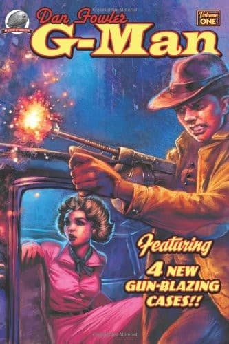 Dan Fowler G-Man - Vol. One