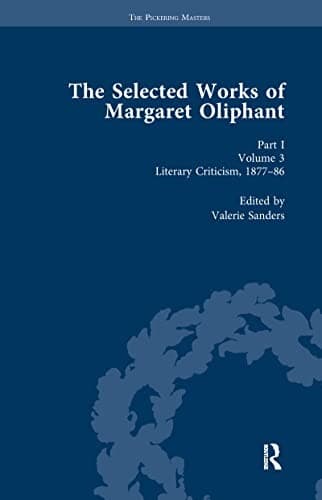 Selected Works of Margaret Oliphant Pt. I, Vol. 3