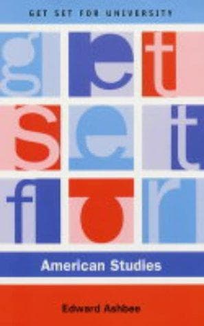 Get Set for American Studies (Get Set for University)