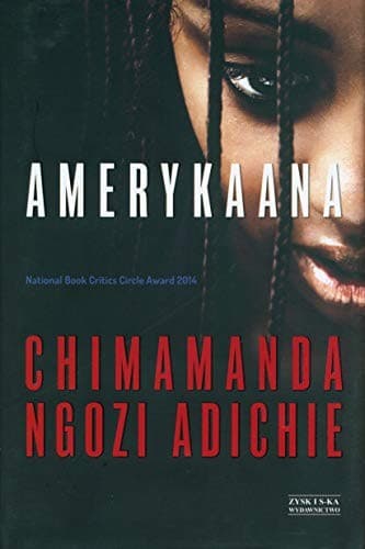 Amerykaana - Chimamanda Ngozi Adichie [KSIÄĹťKA]