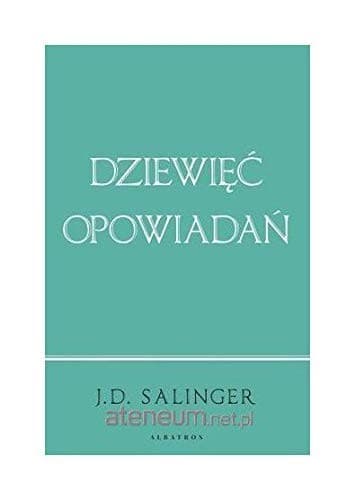 DziewiÄÄ opowiadaĹ  - J.D. Salinger [KSIÄĹťKA]