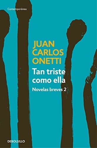 Tan triste como ella. Novelas breves 2