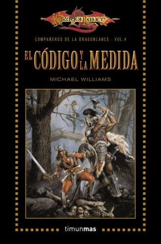 Compañeros de la Dragonlance nº 04/06 El código y la medida
