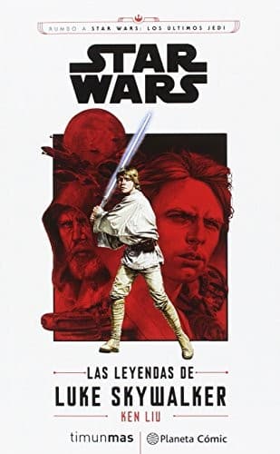 Star Wars Episodio VIII Las leyendas de Luke Skywalker