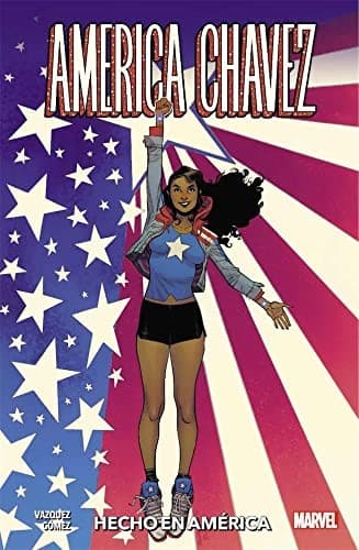 100% Marvel coediciones américa chavez. hecho en américa