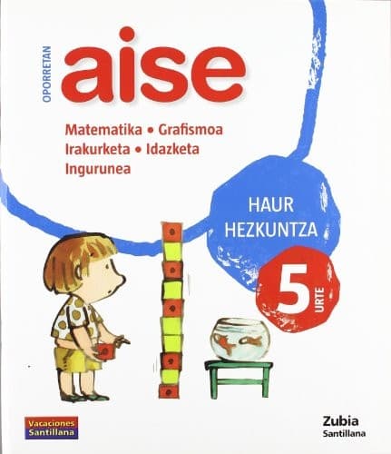 OPORRETAN AISE 5 HAUR VACACIONES SANTILLANA
