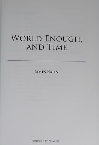 World Enough, and Time