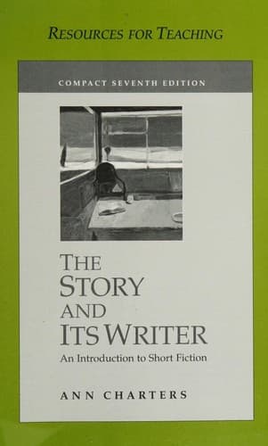 Resources for Teaching "The Story and Its Writer"--Compact Seventh Edition