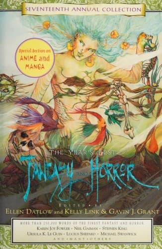 The Year's Best Fantasy & Horror -- seventeenth annual collection