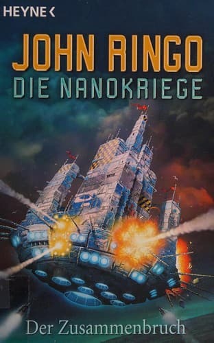 Die Nanokriege 01 / Der Zusammenbruch