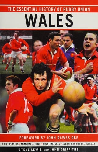 The Essential History of Welsh Rugby Whs