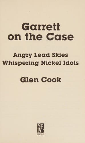Garrett On The Case - Contains Angry Lead Skies; Whispering Nickel Idols - Book Club Edition