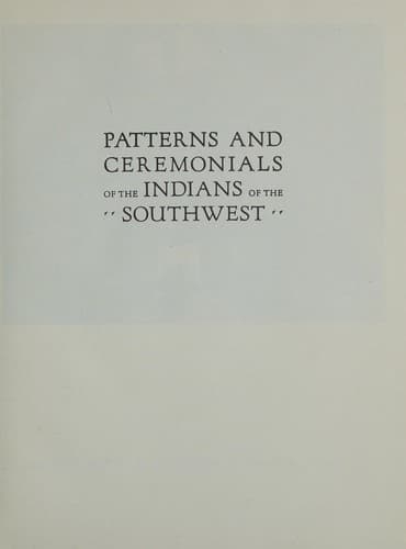 Patterns and Ceremonials of the Indians of the Southwest