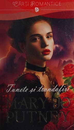 Tunete si trandafiri (Romanian Edition)