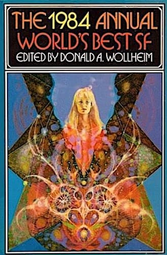 The 1984 Annual World's Best SF