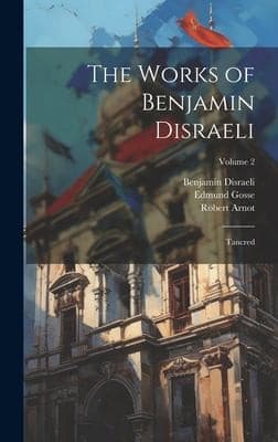 Works of Benjamin Disraeli