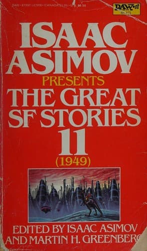 Isaac Asimov Presents The Great science fiction stories--volume 11, 1949