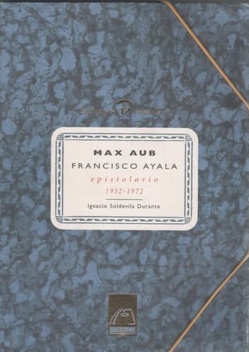Max Aub, Francisco Ayala