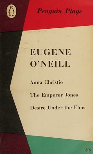 Anna Christie, The Emperor Jones, Desire under the Elms