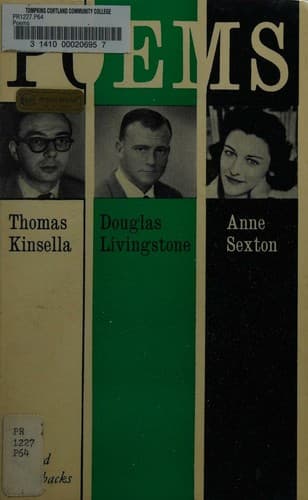 Poems By Thomas Kinsella, Douglas Livingstone, Anne Sexton