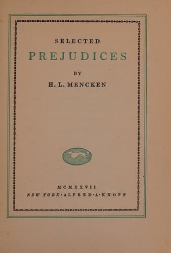 Selected prejudices,
