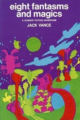 Eight Fantasms and Magics