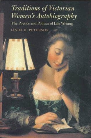 Traditions of Victorian women's autobiography