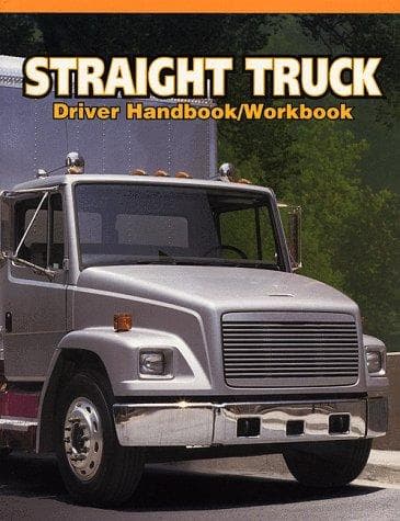 Straight Truck Driver Handbook/Workbook (Medium/Heavy Duty Truck)
