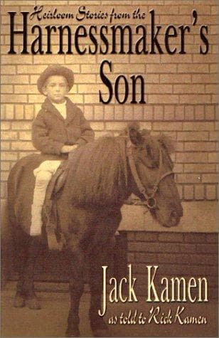 Heirloom stories from the harnessmaker's son