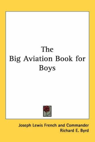 The Big Aviation Book for Boys