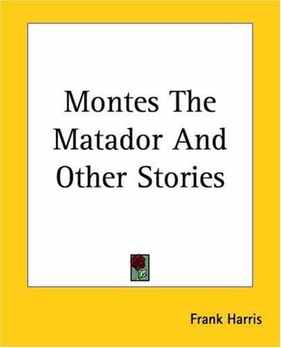 Montes The Matador And Other Stories
