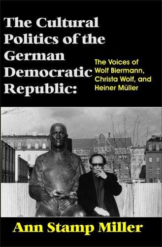 The cultural politics of the German Democratic Republic