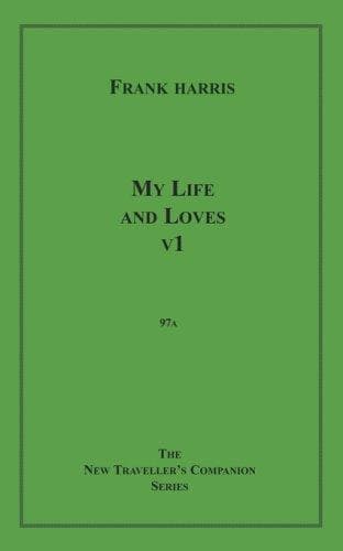 My Life and Loves, v1