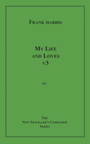 My Life and Loves, v3