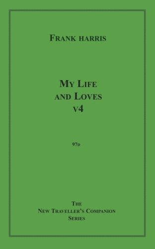 My Life and Loves, v4