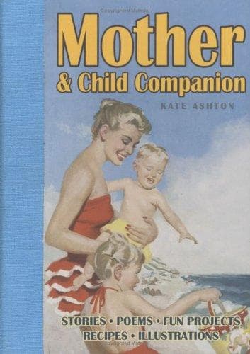 Mother and Child Companion