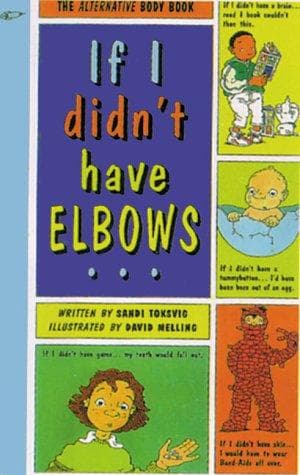 If I didn't have elbows--