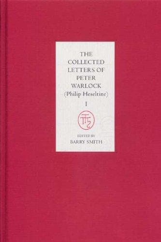 Collected Letters of Peter Warlock