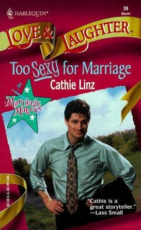Too Sexy For Marriage (Marriage Makers)