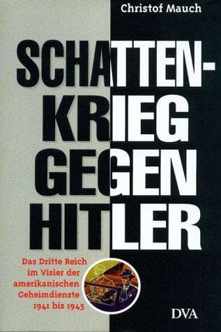 Schattenkrieg gegen Hitler