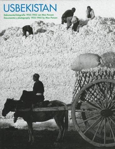 Usbekistan: Dokumentarfotografie = Documentary Photography, 1925-1945