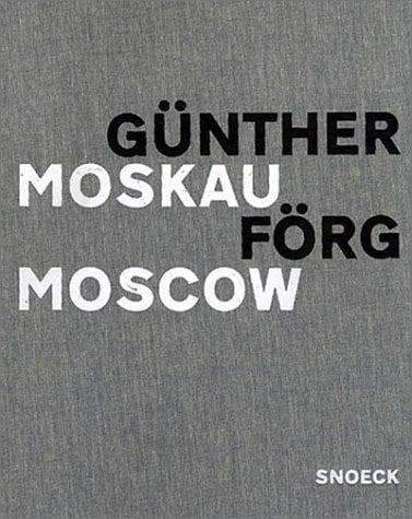 Gunther Forg - Moscow