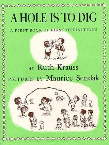 A Hole Is to Dig